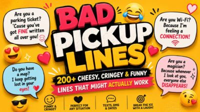 Bad pickup lines with 200+ cheesy, cringey and funny lines for dating and texting