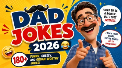 Dad jokes 2026 with a funny cartoon dad sharing 180+ cheesy and groan-worthy jokes