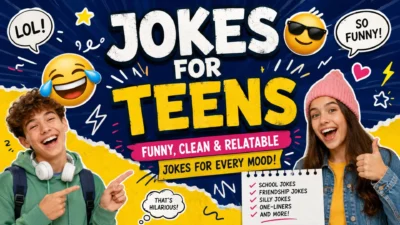 Jokes for teens with funny, clean and relatable humor for school, friendship, gaming and everyday life