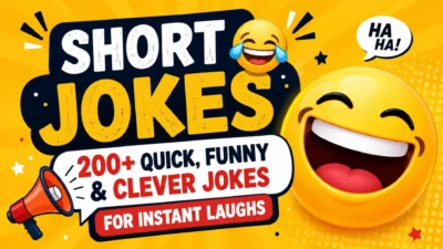 Short jokes with 200+ quick, funny, and clever jokes for instant laughs